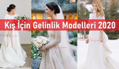 Kış İçin Gelinlik Modelleri 2020 Kış İçin Gelinlik Modelleri 2020