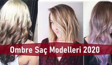 Ombre Saç Modelleri 2020 Ombre Saç Modelleri 2020
