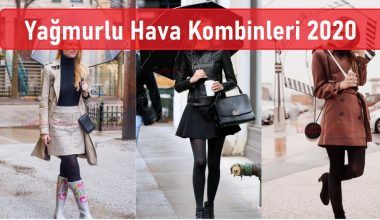 Yağmurlu Hava Kombinleri Yağmurlu Hava Kombinleri