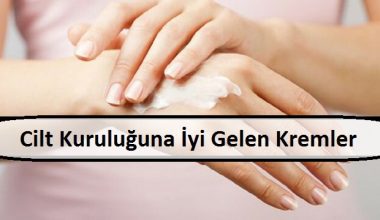 Cilt Kuruluğuna İyi Gelen Kremler Cilt Kuruluğuna İyi Gelen Kremler