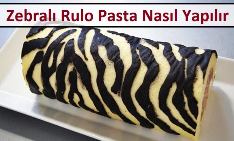 Zebralı Rulo Pasta Nasıl Yapılır