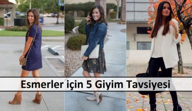 Esmerler için 5 Giyim Tavsiyesi Esmerler için 5 Giyim Tavsiyesi