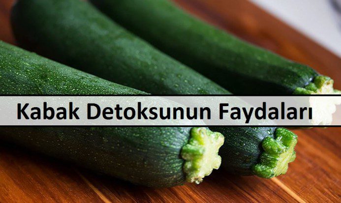 3 Günde 3 Kilo Verdiren Kabak Detoksu 2 Kabak Detoksunun Faydaları
