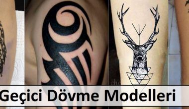 Geçici Dövme Modelleri Geçici Dövme Modelleri