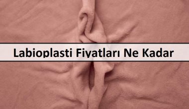 Labioplasti Fiyatları Ne Kadar Labioplasti Fiyatları Ne Kadar