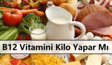 B12 Vitamini Kilo Aldırır Mı B12 Vitamini Kilo Aldırır Mı