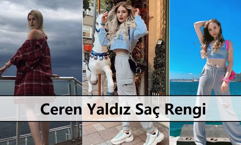 Ceren Yaldız Saç Rengi