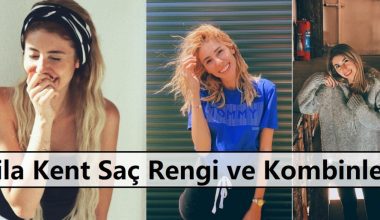 Dila Kent Saç Rengi ve Kombinleri Dila Kent Saç Rengi ve Kombinleri