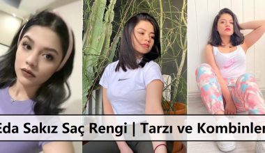 Eda Sakız Saç Rengi | Tarzı ve Kombinleri Eda Sakız Saç Rengi | Tarzı ve Kombinleri