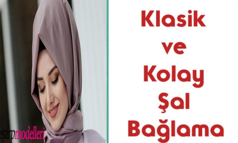 Klasik ve Kolay Şal Bağlama yöntemi