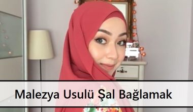 Malezya Usulü Şal Bağlamak Malezya Usulü Şal Bağlamak