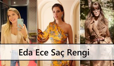 Eda Ece Saç Rengi Eda Ece Saç Rengi