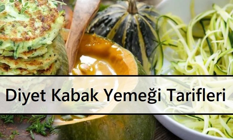 Diyet Kabak Yemeği Tarifleri