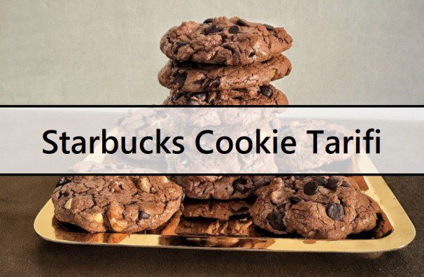Starbucks Cookie Tarifi