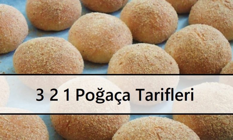 3 2 1 Poğaça Tarifleri