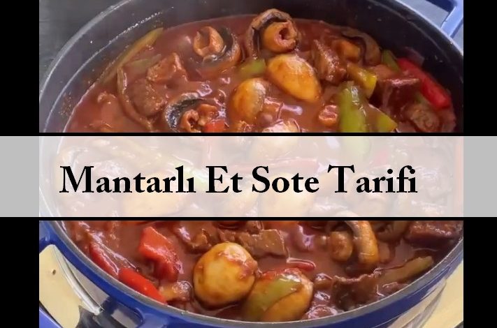 Mantarlı Et Sote Tarifi
