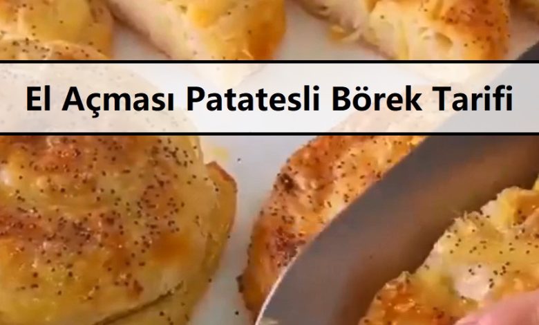 El Açması Patatesli Börek Tarifi