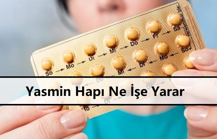 Yasmin Hapı Ne İşe Yarar