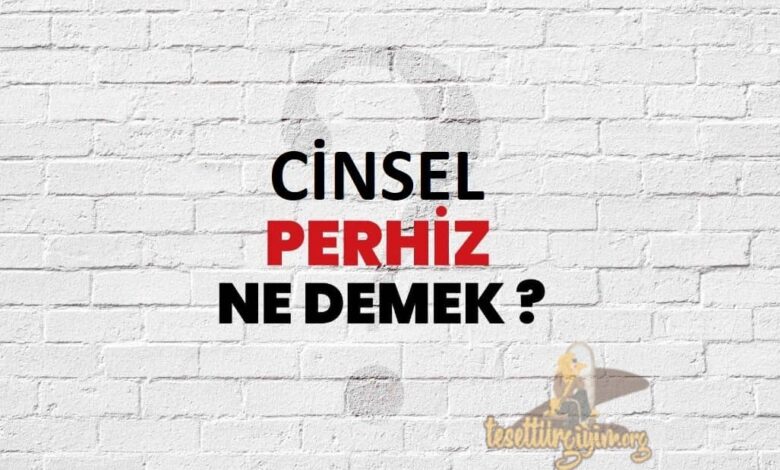 Cinsel Perhiz Nedir? Neden Yapılır? Nasıl Yapılır? Kaç Gün Yapılır? Faydaları Nelerdir? 1 Cinsel Perhiz