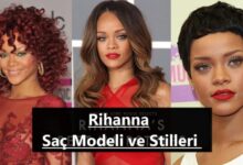Rihanna Sac Modeli ve Stilleri ana