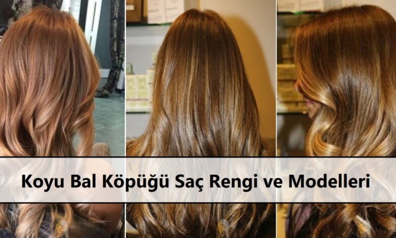 Koyu Bal Köpüğü Saç Rengi ve Modelleri 1 Koyu Bal Kopugu Sac Rengi ve Modelleri ana