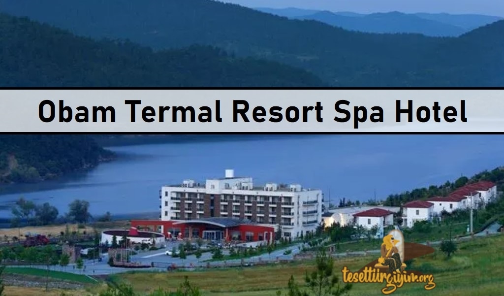 Obam Termal Resort Spa Hotel